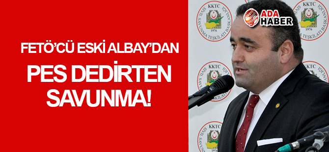 FETÖ'cü eski Albay Fatih Yarımbaş'tan pes dedirten savunma