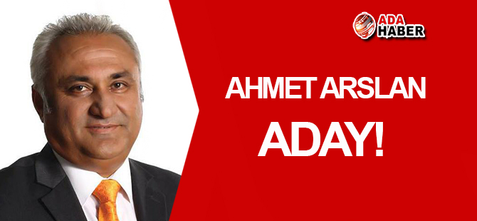 Merkez Kaymakamı Ahmet Arslan aday!