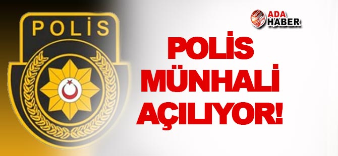 Polis alımı için münhal açılıyor