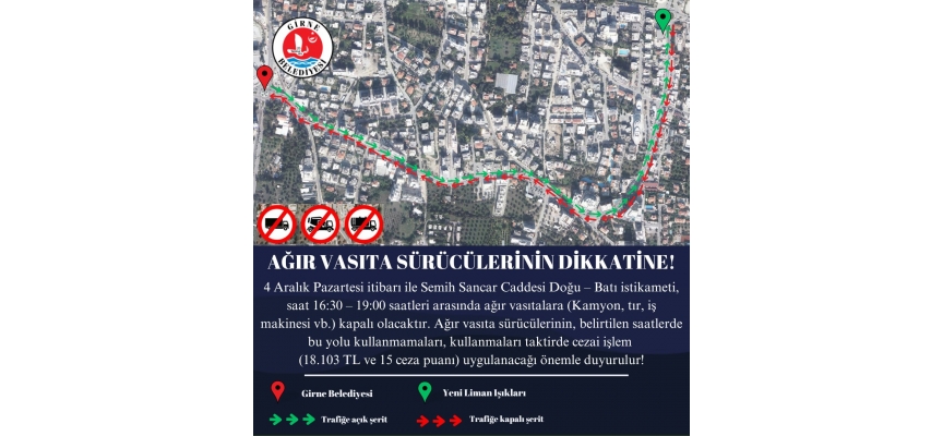 Girne’de ağır vasıta trafik kısıtlaması pazartesi başlıyor