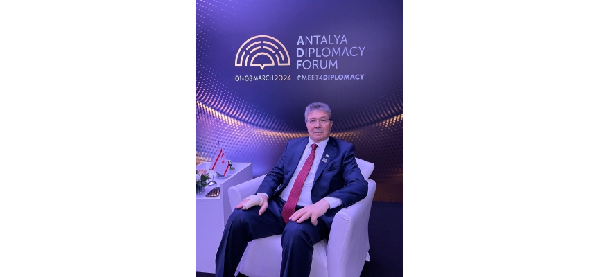 Başbakan Üstel, Antalya Diplomasi Forumu’nu değerlendirdi: Ülkemizi temsil etme fırsatı bulduk