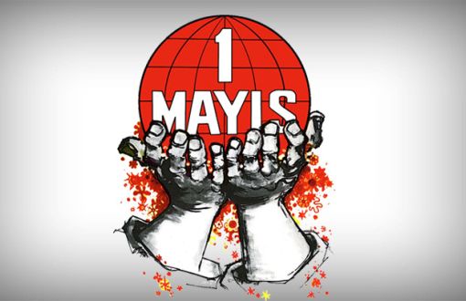 1 Mayıs İşçi Bayramı bugün kutlanıyor