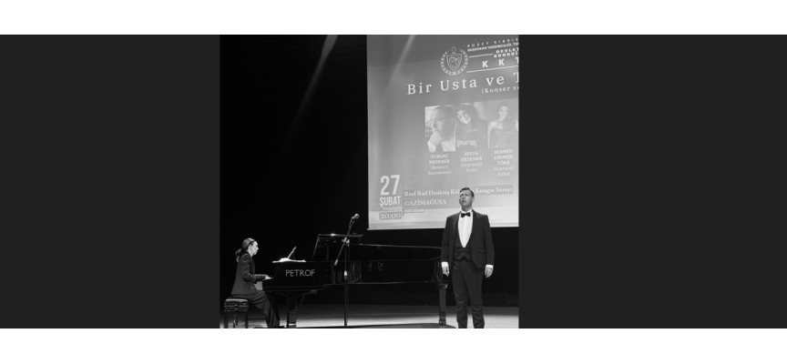 “Bir Usta ve Türk Ezgileri” isimli konser Gazimağusa’da seyirciyle buluştu