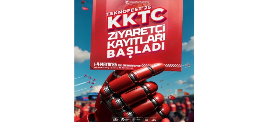 TEKNOFEST KKTC için çevrim içi ziyaretçi kayıtları yapılıyor