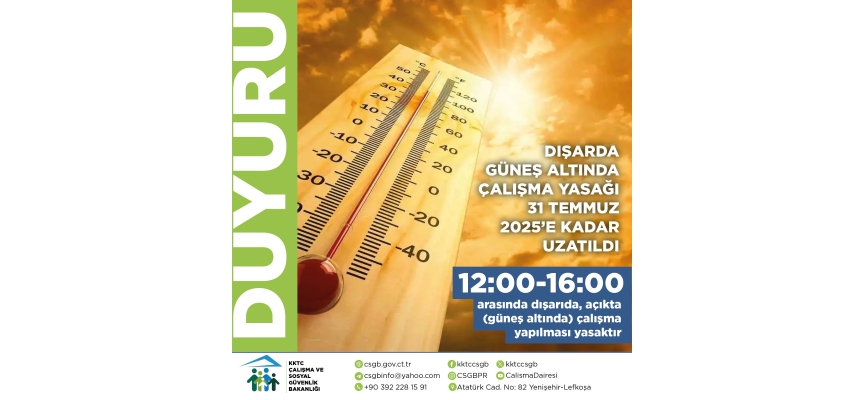 Dışarda güneş altında çalışma yasağı 31 Temmuz’a kadar uzatıldı