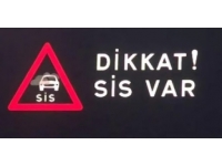 Dikkat! Sis var!