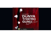 Ataoğlu:Bu zorlu zamanlarda, tiyatro sanatının gücüne ihtiyacımız var