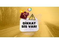 Dikkat, sis var!