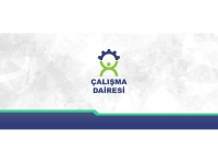 Çalışma Dairesi:İş sağlığı ve güvenliğine yönelik denetimler artırılacak, yaygınlaştırılacak