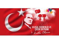 23 Nisan Ulusal Egemenlik ve Çocuk Bayramı etkinliklerle kutlanıyor