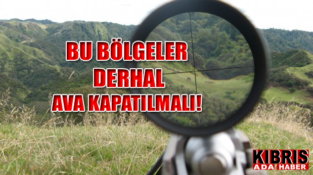 bu-bolgeler-derhal-ava-kapatilmali