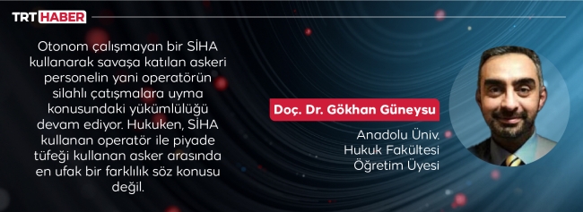 Uluslararası hukukun yeni çıkmaz: Otonom silahlar